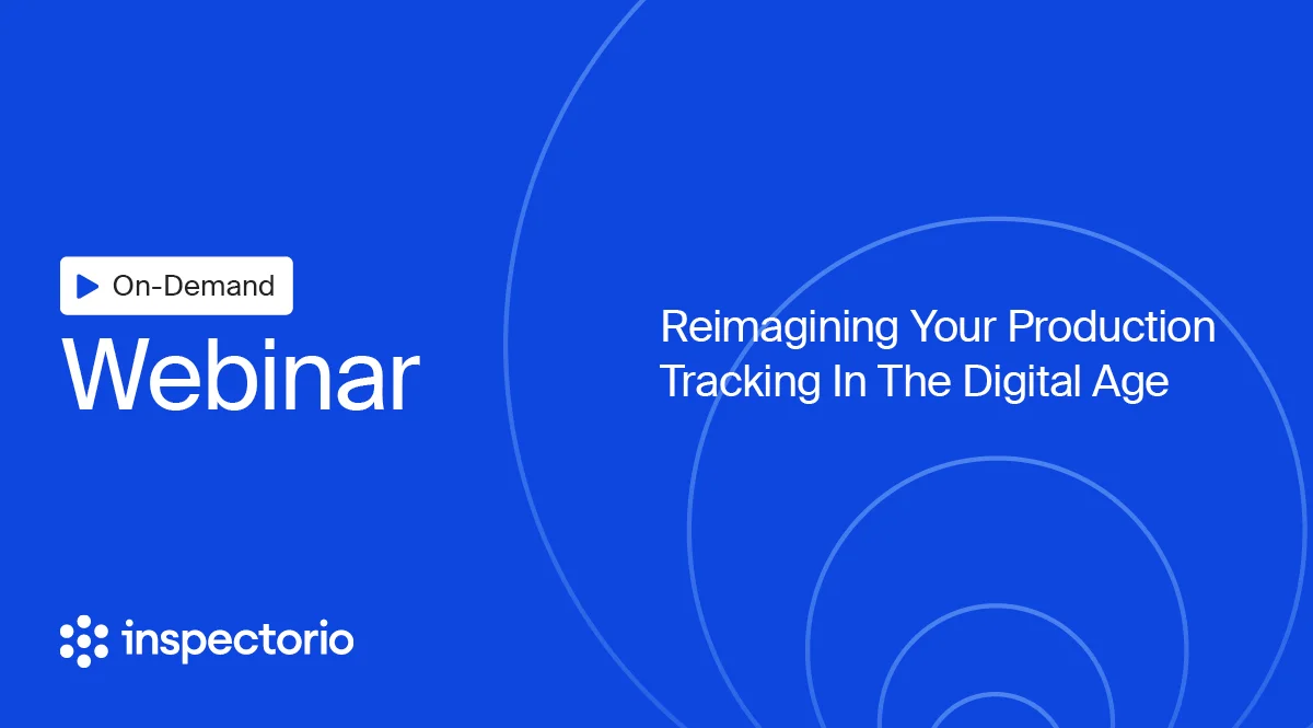 Reimagining Your Production Tracking In The Digital Age