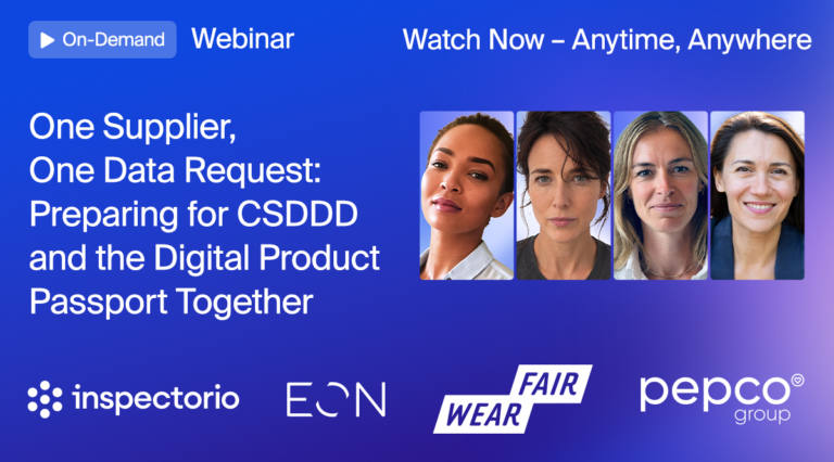 Inspectorio on-demand webinar banner titled "One Supplier, One Data Request: Preparing for CSDDD and the Digital Product Passport Together," featuring four speakers and co-hosted with EON, Fair Wear, and Pepco Group.